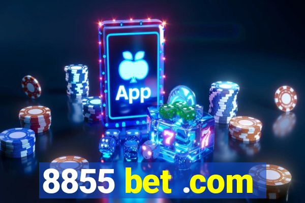 8855 bet .com